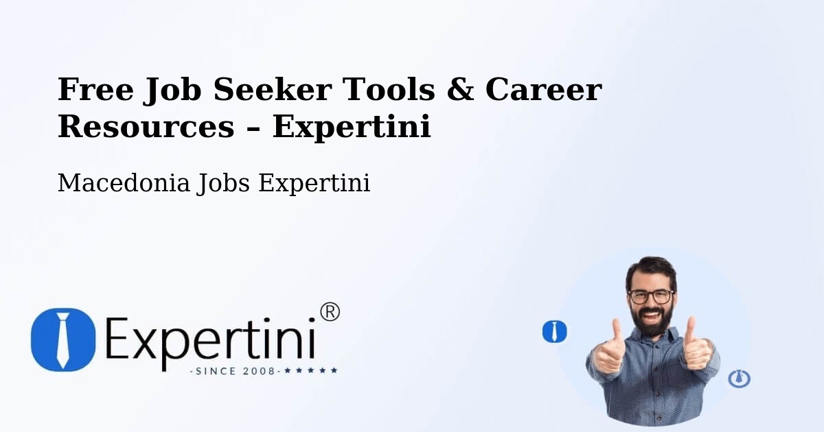 Free Job Seeker Tools & Career Resources – Selce - Selce, Macedonia Jobs Expertini