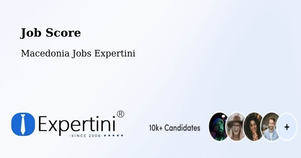 Job Score & Job Description Score Tool – Selce - Macedonia Jobs Expertini
